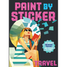 Paint by Sticker (Official): Travel: Re-Create 12 Vintage Posters One Sticker at a Time!