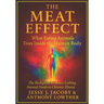 The Meat Effect: What Eating Animals Does Inside the Human Body: The Biological Evidence Linking Animal Foods to Chronic Illness