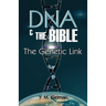 DNA and the Bible: The Genetic Link