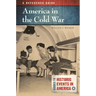 America in the Cold War: A Reference Guide