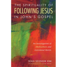 The Spirituality of Following Jesus in John's Gospel: An Investigation of Akolouthein and Correlated Motifs