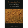 Persuading God: Rhetorical Studies of First-Person Psalms