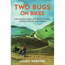 Two Bugs on Bikes