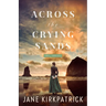 Across the Crying Sands