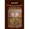 Saint Paul Miki and Companions (The First Martyrs of Japan): Discover the Remarkable Life and Legacy of Saint Paul Miki Kirishitan and Companions