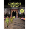 Marketing Fashion Third Edition: Strategy, Branding and Promotion