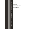 Code of Federal Regulations, Title 22 Foreign Relations 1-299 2023
