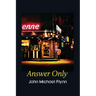 Answer Only