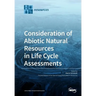 Consideration of Abiotic Natural Resources in Life Cycle Assessments