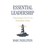 Essential Leadership: Practicing L.O.V.E. in Turbulent Times