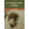 The Scarlet Plague & The Game