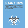 USAMRIID's Medical Management of Biological Casualties Handbook 9th Edition (Blue Book)