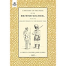 History of the Dress of the British Soldier (from the Earliest Period to the Present Time)1852