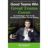 Good Teams Win, Great Teams Cover: An Underdog's Tale of Life, Gambling and Sharp Sports Betting
