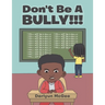 Don't Be a Bully!!!