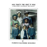 And That's the Way It Was: A True Story as Lived in the Valley