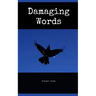 Damaging Words