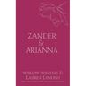 Zander & Arianna: Given