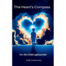 The Heart's Compass: For the child lightworker