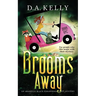Brooms Away: An Arabella Black Paranormal Cozy Mystery