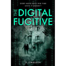 The Digital Fugitive