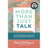 More Than Just Talk: The Essential Guide for Anyone Who Wants to Enjoy Better Conversations