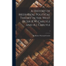 A History of Mediaeval Political Theory in the West, by Sir R.W. Carlyle and A.J. Carlyle; 4