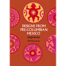 Designs from Pre-Columbian Mexico