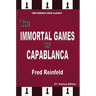 The Immortal Games of Capablanca