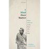 A Mind Over Matter: Philip Anderson and the Physics of the Very Many