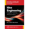 Idea Engineering: Creative Thinking and Innovation