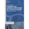 Toward the Characterization of Helen in Homer: Appellatives, Periphrastic Denominations, and Noun-Epithet Formulas