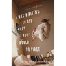 I Was Waiting to See What You Would Do First: Poems