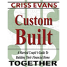 Custom Built: A Married Couple's Guide To Building Their Financial Home Together