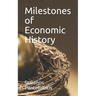 Milestones of Economic History