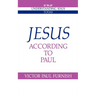 Jesus According to Paul