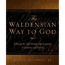 The Waldensian Way to God