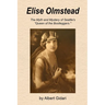 Elise Olmstead: The Myth and Mystery of Seattle's "Queen of the Bootleggers"