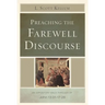 Preaching the Farewell Discourse: An Expository Walk-Through of John 13:31-17:26
