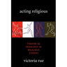 Acting Religious