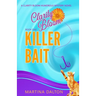 Killer Bait: A Clarity Bloom Humorous Mystery Novel