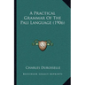 A Practical Grammar Of The Pali Language (1906)