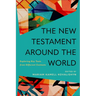 The New Testament Around the World: Exploring Key Texts from Different Contexts