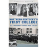 Northern Kentucky's First College: Villa Madonna-Thomas More College
