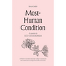 Most-Human Condition