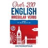 Over 200 English Irregular Verbs: Part 1: Levels A1, A2, B1, B2, C1, C2