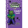 Diary of a Minecraft Zombie Book 4: Zombie Swap