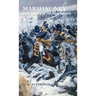 Marshal Ney: The Bravest of the Brave