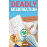Deadly Misdirection