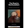 The Road to Neofeudalism: Technology, the Left and the Future